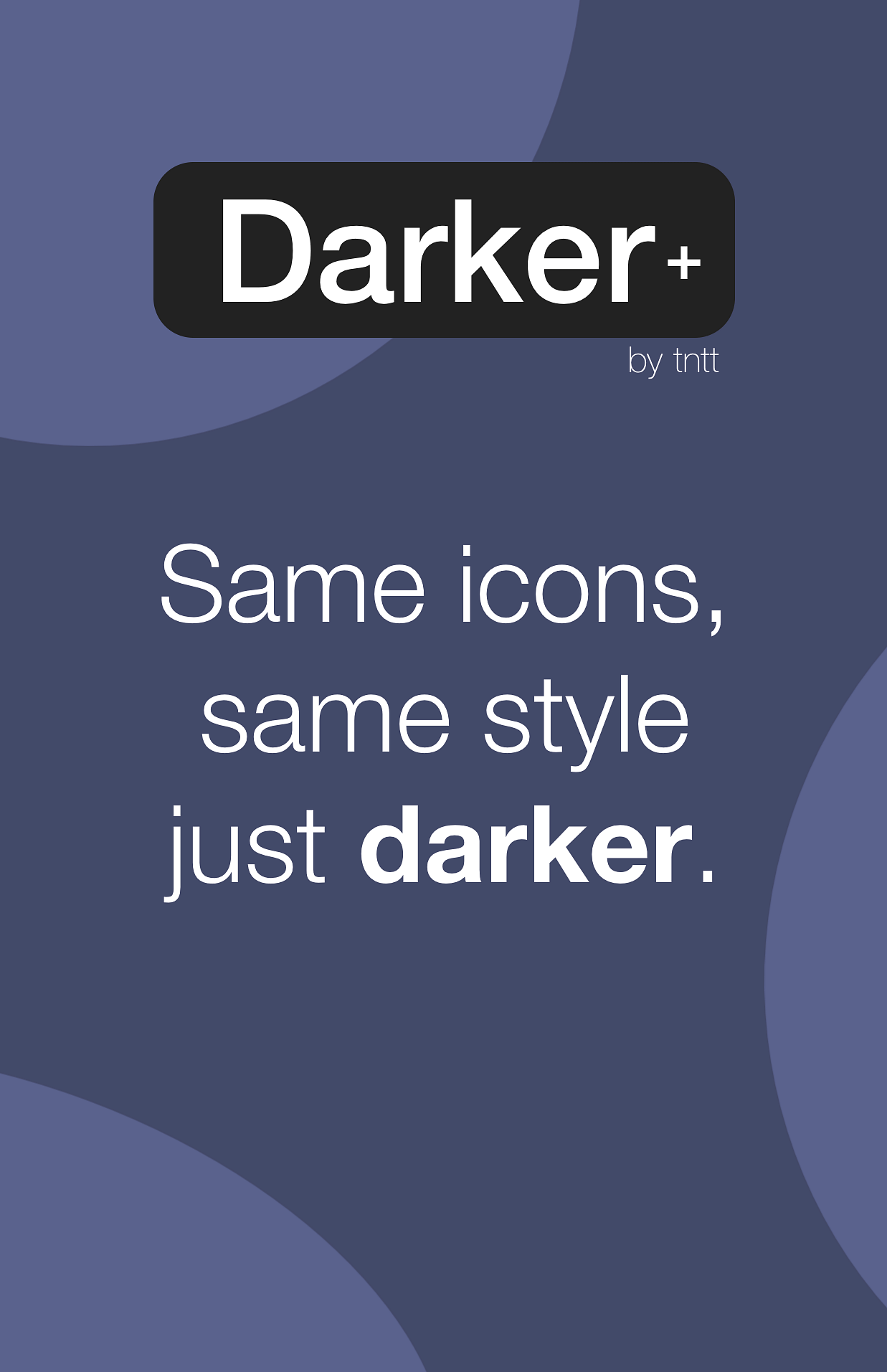 Darker Plus